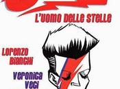 “David Bowie L’uomo delle stelle dove” Lorenzo Bianchi Veronica Carratello