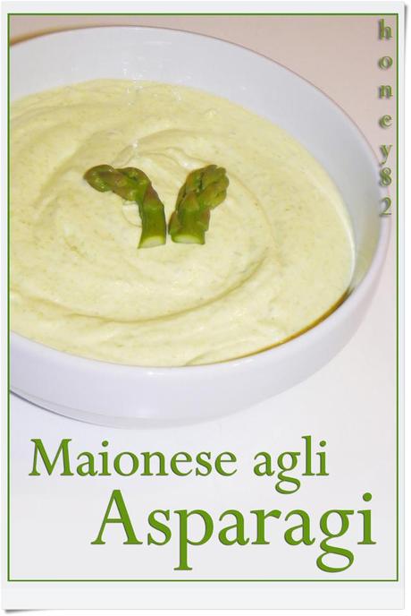 MAIONESE AGLI ASPARAGI