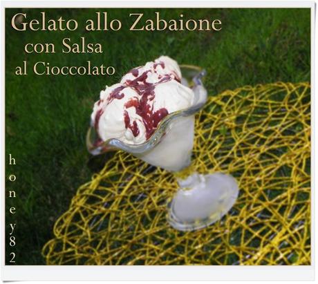 GELATO ALLO ZABAIONE CON SALSA AL CIOCCOLATO