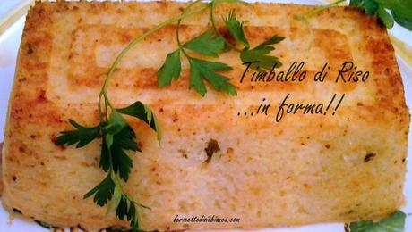 Timballo di Riso... in forma!