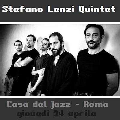 Stefano Lenzi Quintet live alla Casa del Jazz di Roma, feat. Maria Pia De Vito, giovedi' 24 aprile 2014.