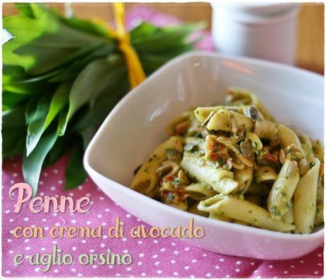 Penne con crema di avocado e aglio orsino