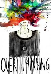 overthinking