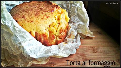 LA TORTA AL FORMAGGIO 