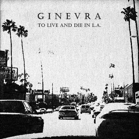 Ginevra - To Live And Die In L.A. - EP