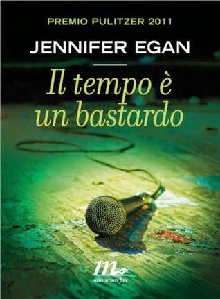 Speciale Premio Pulitzer: Il tempo è un bastardo - Jennifer Egan