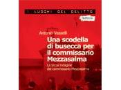 NUOVE USCITE “Una scodella busécca commissario Mezzasalma” Antonio Vasselli