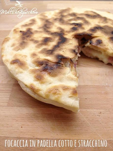 focaccia in padella cotto e stracchino