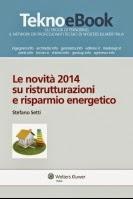 LIBRO: NOVITÀ 2014 PER RISTRUTTURAZIONI E RISPARMIO ENERGETICO