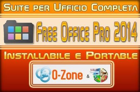 Free Office Pro 2014 versione Portable e Installabile
