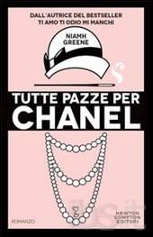 “RUBRICA “PENSARE PAROLE” RECENSIONE LIBRO “TUTTE PAZZE PER CHANEL” DI NIAMH GREENE