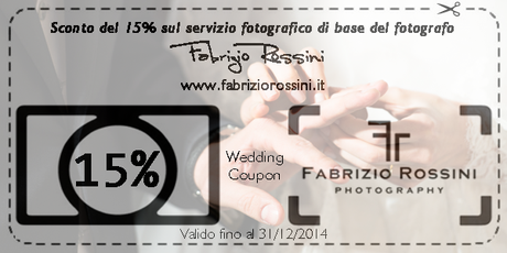 Wedding Coupon con Sconto del 15% sul vostro servizio fotografico di nozze firmato Fabrizio Rossini Photographer