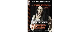 The Tube Exposed Il bianco e il nero di Diego Matteucci