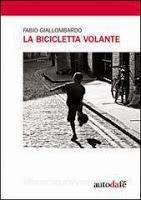 La bicicletta volante - Fabio Giallombardo