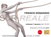 COMO: SurREALE mostra personale Franco Donaggio