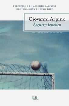 Giovanni Arpino - Azzurro Tenebra (Romanzo/Novel)