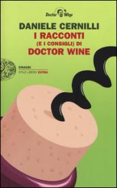 i racconti e i consigli di doctor wine
