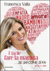 è facile fare la mamma