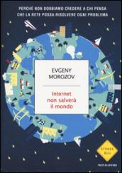 internet non salverà il mondo