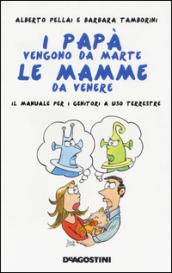 i papà vengono da marte, le mamme da venere