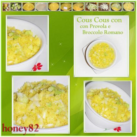 COUS COUS CON PROVOLA E BROCCOLO ROMANO