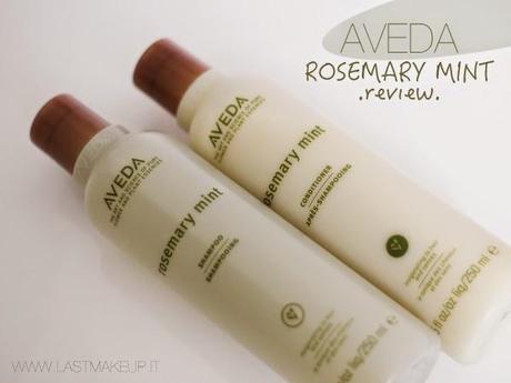 AVEDA ROSEMERY MINT: Recensione Shampoo e Balsamo