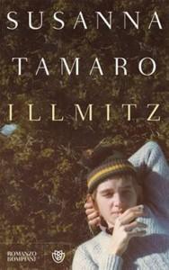 “Illmitz”, ultimo libro di Susanna Tamaro: una storia emozionante e ricca di considerazioni