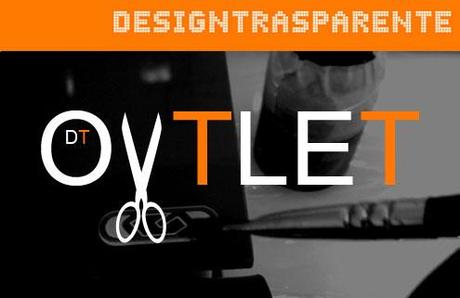 DTOUTLET:  OGGETTI DI DESIGN A META' PREZZO