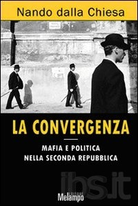 Nando Dalla Chiesa: convergenze e utili cretini