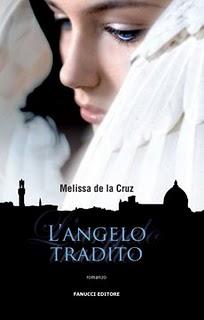 In Libreria dal 17 Febbraio: L'ANGELO TRADITO di Melissa de la Cruz