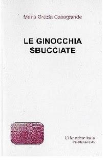 Le ginocchia sbucciate di Maria Grazia Casagrande (Harmattan Italia)