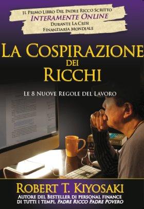 “La cospirazione dei ricchi” di Robert Kiyosaki