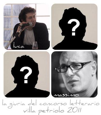 Indovina chi...comporrà la giuria del concorso letterario di Villa Petriolo edizione 2011