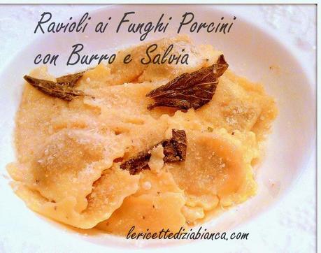 Ravioli ai Funghi Porcini con Burro e Salvia