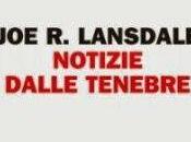 “Notizie dalle tenebre” Lansdale