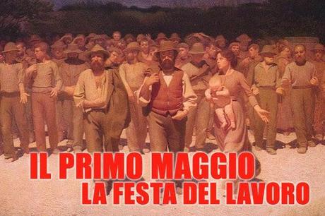 Festa dei Lavoratori - 1° Maggio