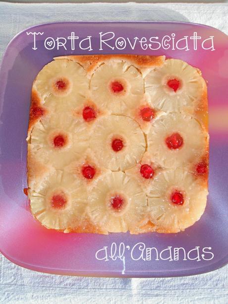 Torta rovesciata all'ananas per festeggiare!