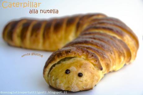 Caterpillar senza glutine alla Nutella per il 100% Gluten Free (Fri)day!