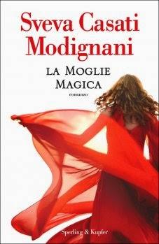 La Moglie Magica di Sveva Casati Modignani