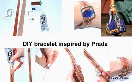 DIY blog, diy blogger, blogger, prada, fashionblog, fashionblogger, themorasmoothie, bracelet, diyfashion, tutorial, diyproject, diyitalian, diy bracelet, diy prada, craft, diycraft, tutorialbracelet, tutorial prada, handmade, do it your self