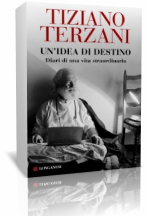 Novità: “Un’idea di destino” di Tiziano Terzani