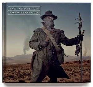 Ian Anderson - Homo Erraticus (Calliandra Records-Kscope, 2014)