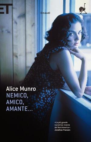 Nemico, amico, amante..., Alice Munro [Una mano che acciuffa l'amore nell'aria]