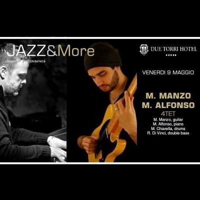 Jazz&More presenta `Manzo & Alfonso Quartet` al Due Torri di Verona, venerdi' 9 magio 2014.