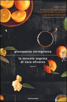 Recensione: LA MISCELA SEGRETA DI CASA OLIVARES di Giuseppina Torregrossa