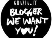 Blogger Want You! Grazia