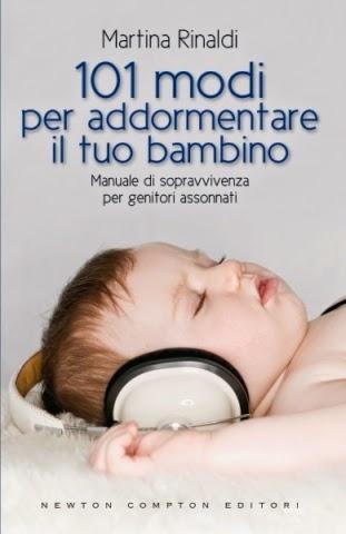 BiblioMamma: 101 modi per addormentare il tuo bambino di Martina Rinaldi