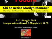 MILANO: WARHOL FOSCHI IMAGINE 2014 Davide Foschi Metateismo confronto
