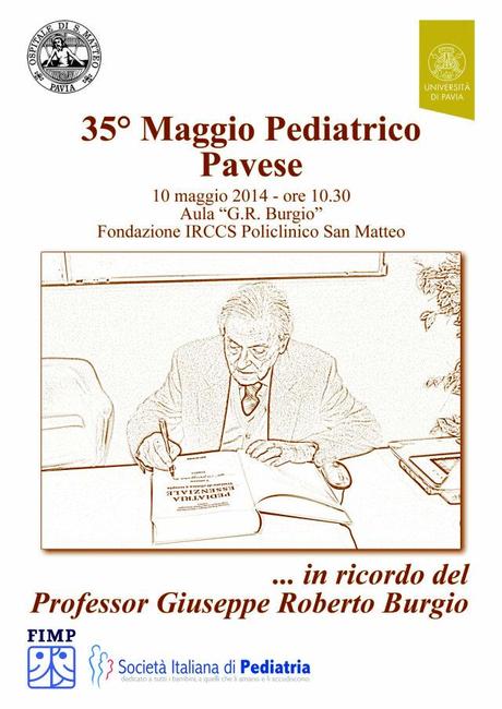 35° Maggio Pediatrico Pavese: in ricordo del Professor Giuseppe Roberto Burgio