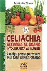 Celiachia, Allergia al Grano, Intolleranza al Glutine - Libro